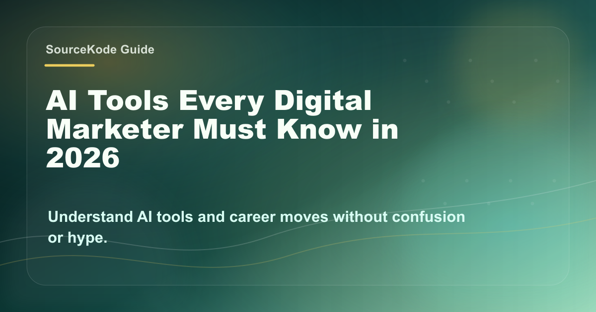 AI Tools Every Digital Marketer Needs in 2026 | SourceKode