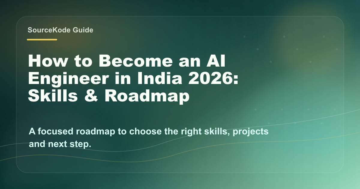 How to Become an AI Engineer India 2026 | SourceKode