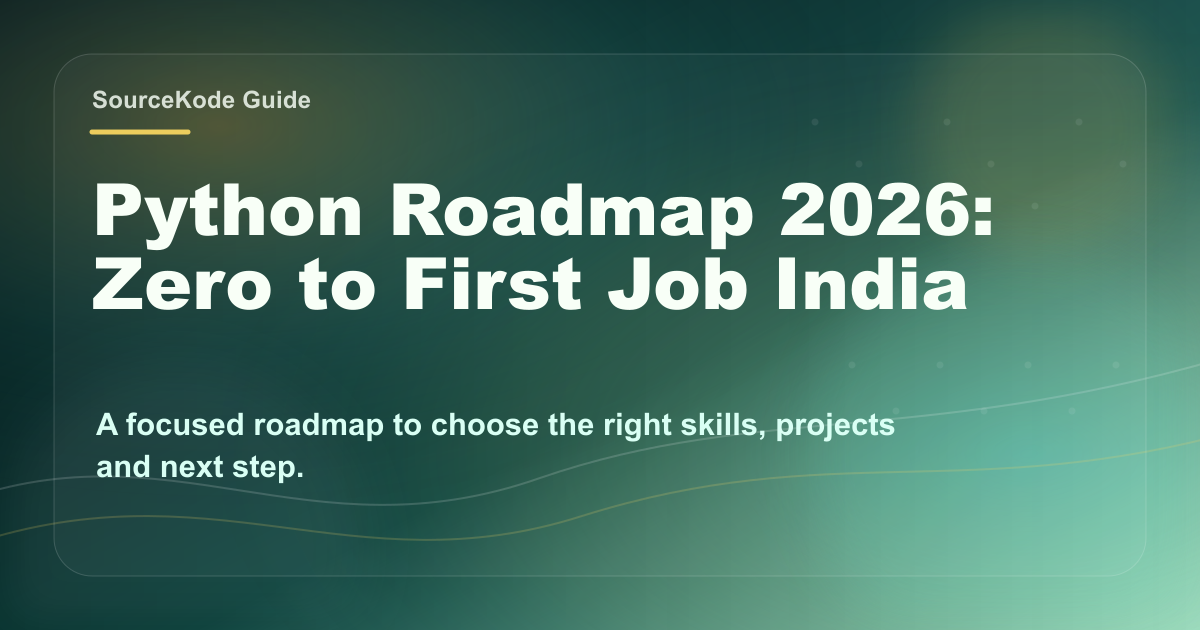 Python Roadmap 2026: Zero to First Job | SourceKode